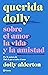 Querida Dolly: Sobre al amo...