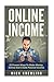 Online Income: 25 Proven Wa...