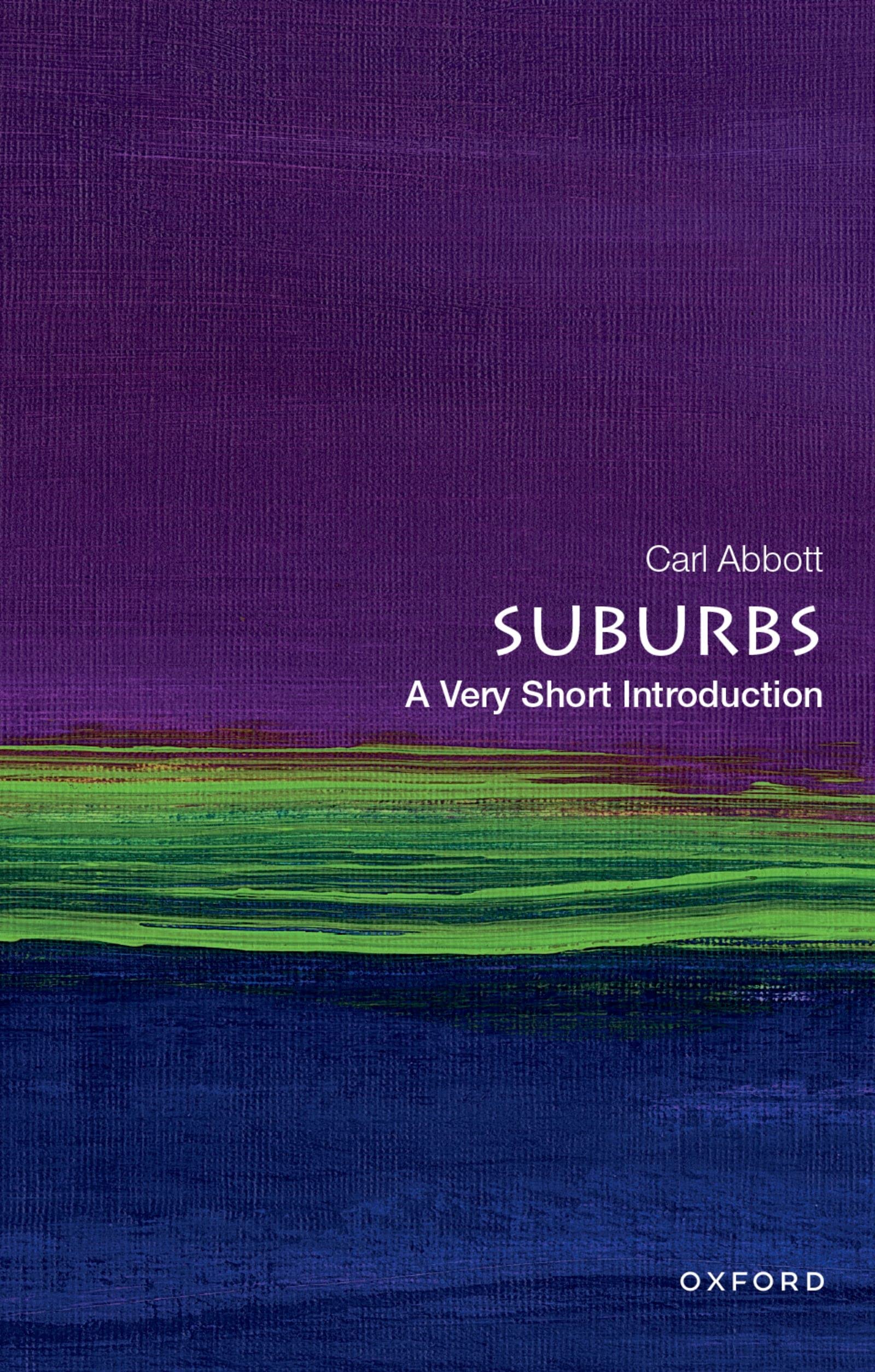 Suburbs: A Very Short Introduction (Very Short Introductions)