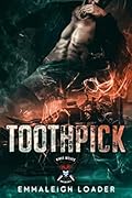 Toothpick: Kings Wolves MC Book 4