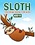 Sloth Coloring Book for Kids Ages 4-8 by A2z Color Press Publishing