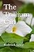 The Trillium Girl