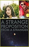 A Strange Proposition from a Stranger (Arbor's Shorty Stories)