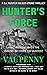 Hunter's Force : DI Hunter Wilson Series: Book 3 (DI Hunter Wilson Crime Thriller)