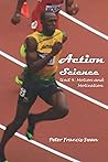Action Science Unit 4: Motion and Motivation Action Science Unit 4: Motion and Motivation