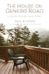The House on Genesis Road: A Never-Ending Love Story The House on Genesis Road: A Never-Ending Love Story
