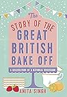 The Story of The Great British Bake Off