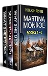The Martina Monroe Crime Thriller Series Books 4 - 6: Why She Lied, Secrets She Kept, & What She Found (The Martina Monroe Boxed Set Book 2)