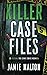 Killer Case Files: 20 Shocking True Crime Stories Volume 5