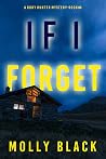 If I Forget (Ruby Hunter #4) If I Forget (Ruby Hunter #4)