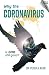 Why the Coronavirus by Dr. Peter A. Kerr