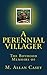 A Perennial Villager