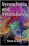 Synesthesia and Synesthetes by Sean Day