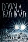 Down a Bad Road