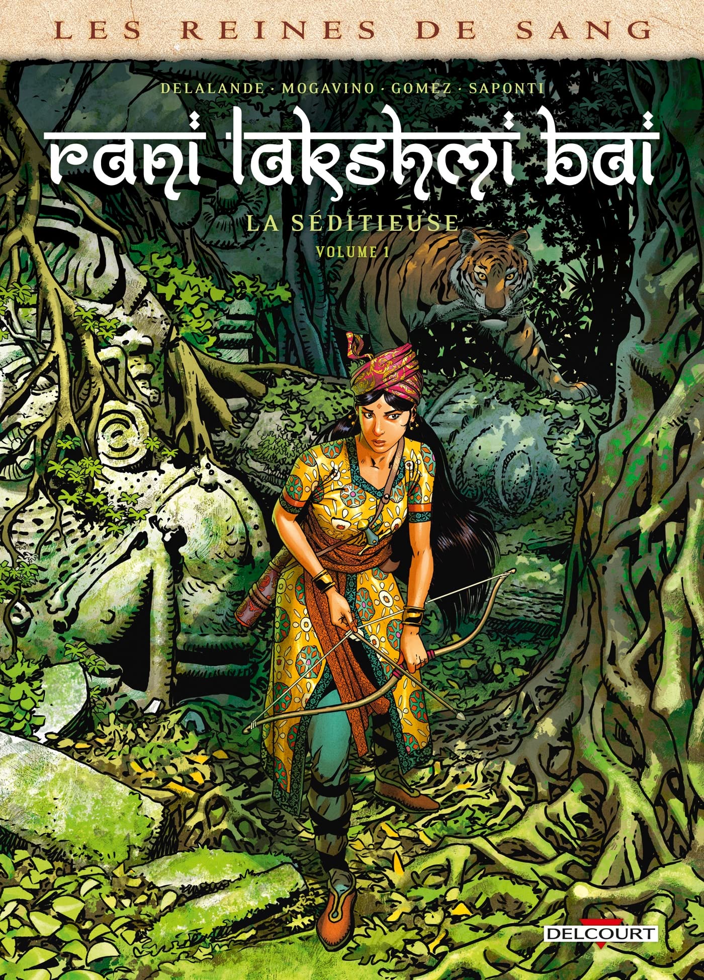 Les Reines de sang - Rani Lakshmi Bai, la séditieuse T01 (French Edition)