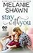 Stay With You (Whisper Lake Savage Brothers, #1) by Melanie Shawn