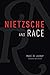 Nietzsche and Race by Marc de Launay