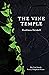 The Vine Temple by Kathleen Driskell