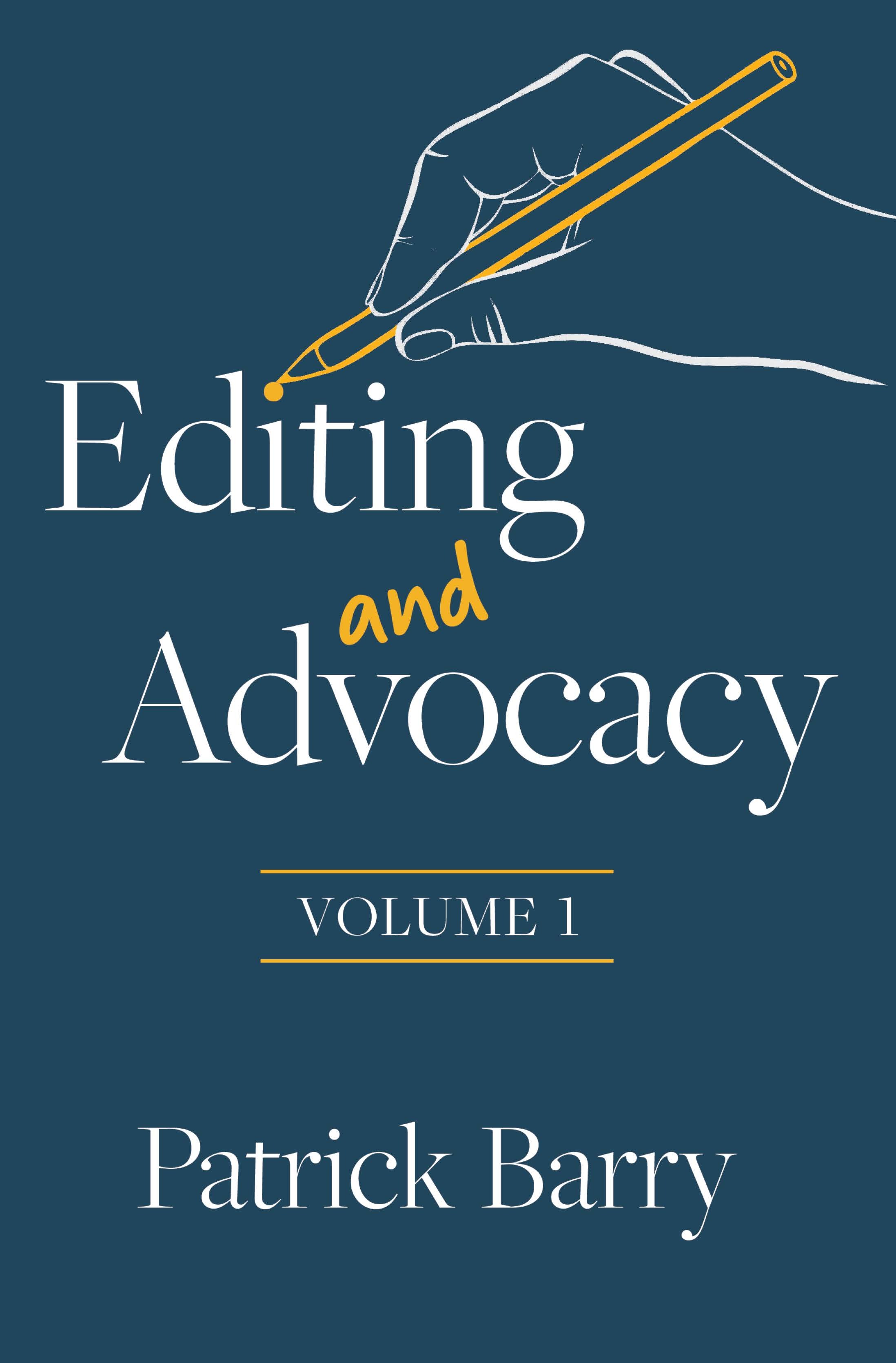 Editing and Advocacy (Volume 1) (Good with Words)