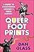 Queer Footprints: A Guide t...