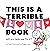 This is a Terrible Love Boo...