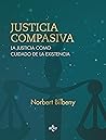 Justicia compasiva: La justicia como cuidado de la existencia (Ventana Abierta) (Spanish Edition)