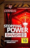 Stopping Power: Banished: Episode Ten (Agent Carrie Harris - Stopping Power Book 10)