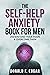 The Self-Help Anxiety Book ...