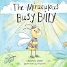 The Miraculous Busy Billy The Miraculous Busy Billy