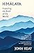 Himalaya: Exploring the Roof of the World