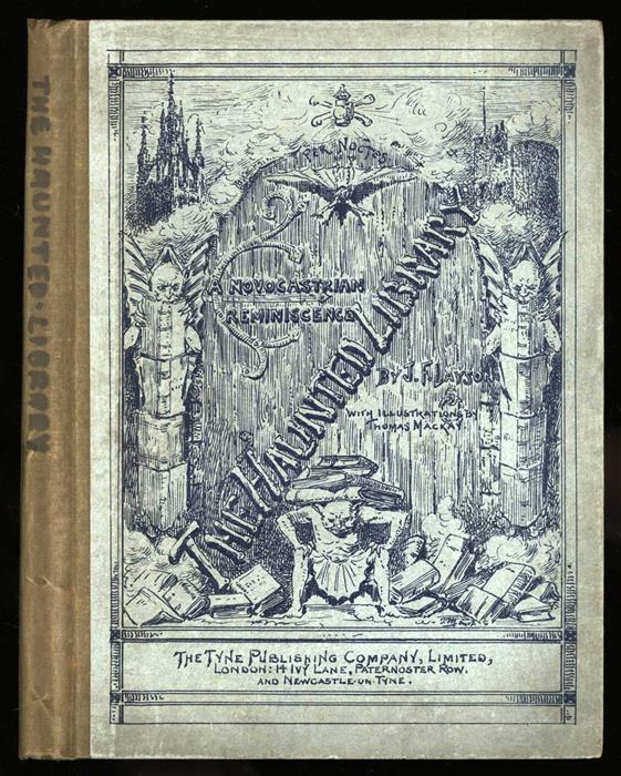 The Haunted Library: A Novocastrian Reminiscence (Hardcover)