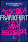 A Escola de Frankfurt e o início da nova esquerda