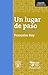 Un lugar de paso by Françoise Roy