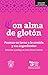 Con alma de glotón: Poemas ...