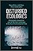 Disturbed Ecologies: Photography, Geopolitics, and the Northern Landscape in the Era of Environmental Crisis (Image)