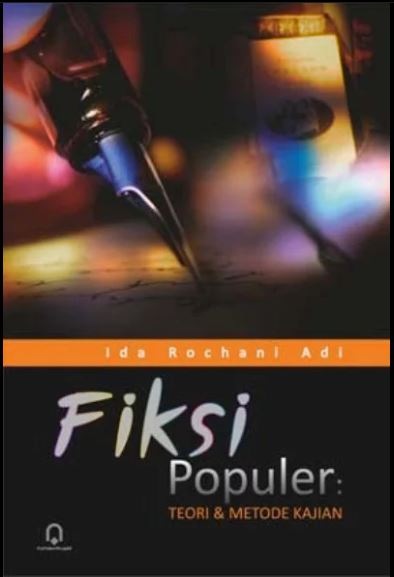 Fiksi Populer: Teori & Metode Kajian