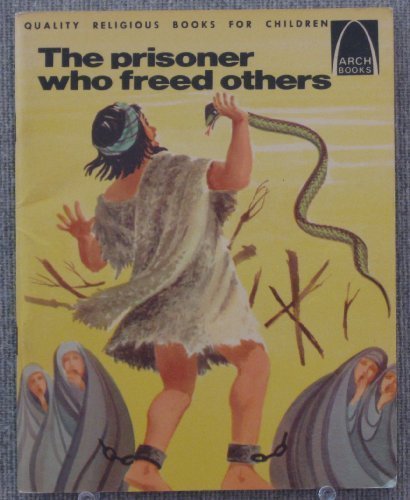 The Prisoner Who Freed Others: Acts 27--28 for Children (Paperback)