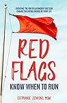 Red Flags: Know When To Run