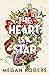 The Heart Is A Star by Megan Rogers