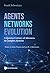 Agents, Networks, Evolution: A Quarter Century of Advances in Complex Systems