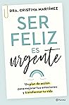 Ser feliz es urge...
