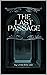 The Last Passage