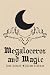 Megaloceros and Magic by June Daniel-William Dickson