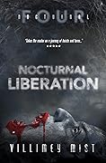 Nocturnal Liberation