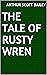 The Tale of Rusty Wren