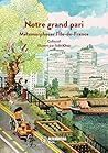 Notre grand pari: Métamorphoser l´Ile-de-France