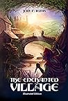 The Enchanted Vil...