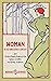 Woman in the Nineteenth Century: And Kindred Papers Relating to the Sphere, Condition and Duties, of Woman.: Classic Feminist Literature (Annotated)
