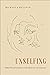 Unselfing: Global French Literature at the Limits of Consciousness (University of Toronto Romance Series)
