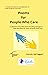 Poems for People Who Care: A collection of heartfelt and emotional poems about caring for loved ones including messages of hope and advice for those on the same journey